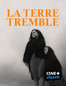 CINE+ Classic - La terre tremble