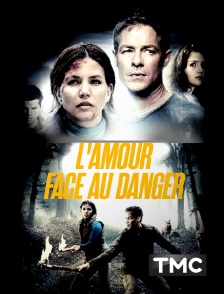 L'amour face au danger