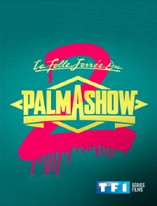 TF1 Séries Films - La folle soirée du Palmashow 2