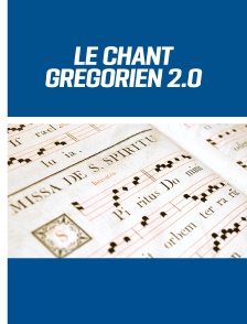 Le chant grégorien 2.0
