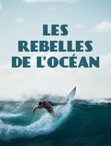 Les rebelles de l'océan