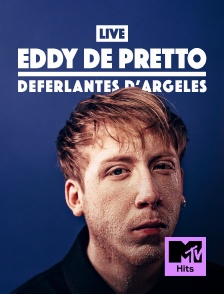 MTV Hits - Eddy de Pretto - live - Les Déferlantes d'Argeles