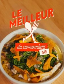 Le meilleur du camembert rôti