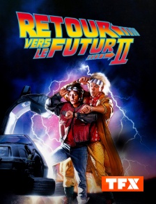 TFX - Retour vers le futur 2