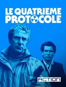 ACTION - Le Quatrième Protocole