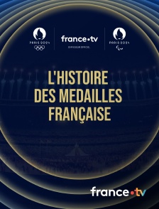 Paris 2024 -  L'histoire des médailles française