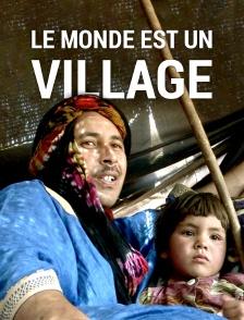 Le monde est un village