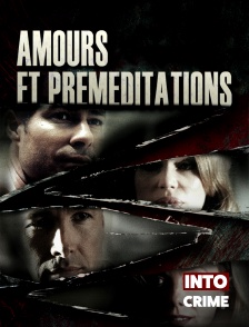 Into Crime - Amour et Préméditations