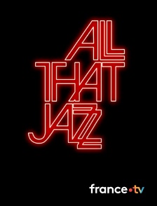 All that jazz : que le spectacle commence