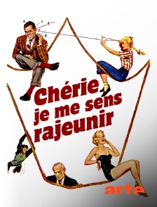 Arte - Chérie, je me sens rajeunir