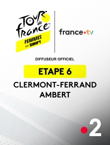 France 2 - UCI World Tour Féminin - Tour de France Femmes - 6e étape . Clermont-Ferrand - Ambert (123,7 km) - 2025 - 20250731