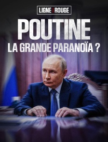 Poutine, plus paranoïaque que jamais ?