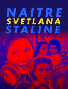 Naître Svetlana Staline