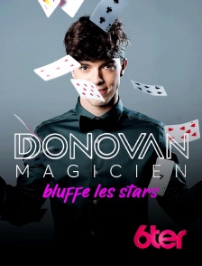 6ter - Donovan magicien bluffe les stars