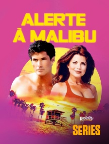 Molotov Channels Séries - Alerte à Malibu