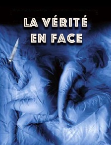 La vérité en face