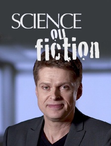 Science ou fiction