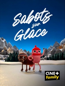 CINE+ Family - Sabots sur glace