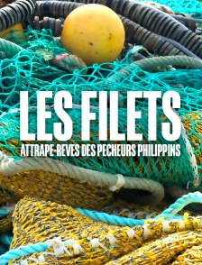 Les filets, attrape-rêves des pêcheurs philippins