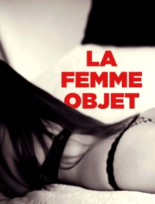 La femme-objet