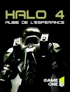 Game One - Halo 4 : aube de l'espérance