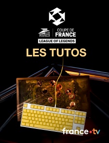 Slash - Coupe de France League of Legends - Les tutos