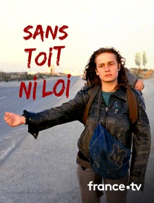 France.tv - Sans toit ni loi