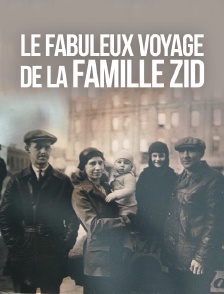 Le fabuleux voyage de la famille Zid