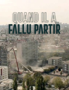 Quand il a fallu partir