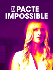 Le pacte impossible