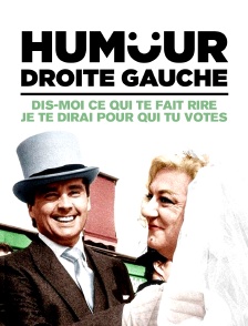 Humour droite gauche : dis-moi ce qui te fait rire, je te dirai pour qui tu votes !