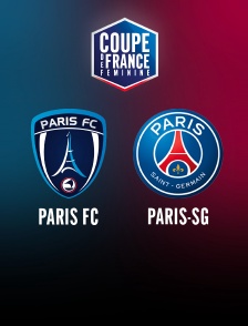 Football - Coupe de France féminine : Paris FC / PSG