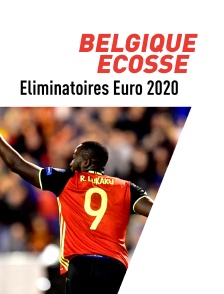 Football - Eliminatoires - Euro 2020 : Belgique / Ecosse
