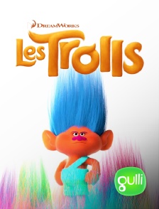 Gulli - Les Trolls