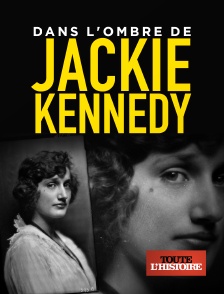 Dans l'ombre de Jackie Kennedy