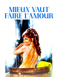Mieux vaut faire l'amour