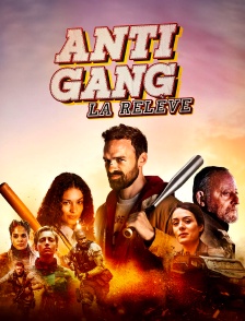 Antigang : La relève