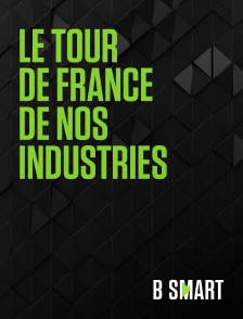 BSmart - Le tour de France de nos industries