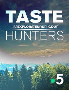 Taste Hunters, les explorateurs du goût