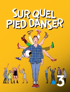 France 3 - Sur quel pied danser