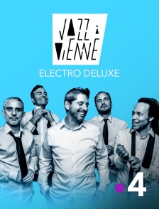 France 4 - Electro Deluxe en concert à Jazz à Vienne 2023