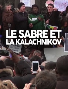 Le sabre et la kalachnikov