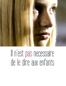 Il n'est pas nécessaire de le dire aux enfants