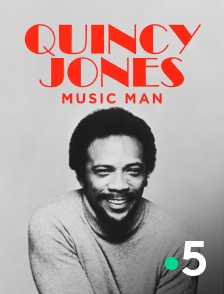 France 5 - Quincy Jones, Music Man