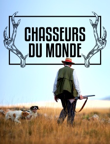 Chasseurs du monde