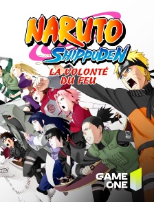 Game One - Naruto Shippuden : La volonté du feu