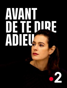 Avant de te dire adieu