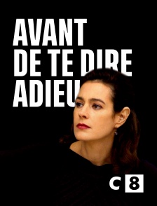 C8 - Avant de te dire adieu