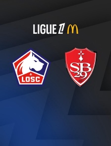 Football - Ligue 1 McDonald's : Lille / Brest - 2025-2026