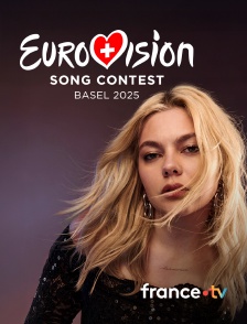 france.tv - Concours Eurovision de la chanson 2025